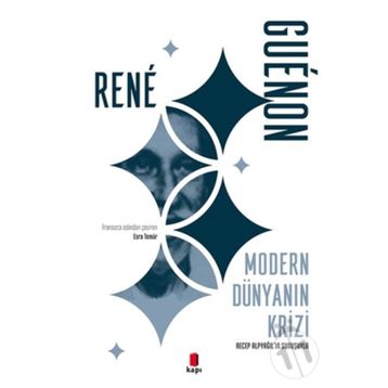 Modern Dünyanın Krizi - Rene Guenon