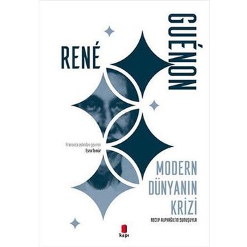 Modern Dünyanın Krizi - Rene Guenon