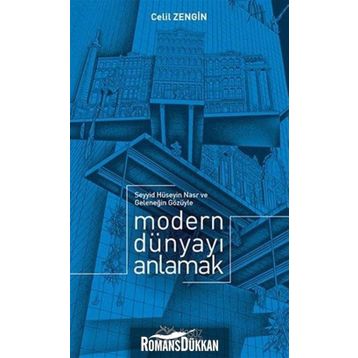 Modern Dünyayı Anlamak - Celil Zengin