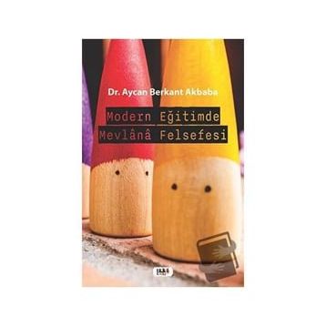 Modern Eğitimde Mevlana Felsefesi Tilki Kitap