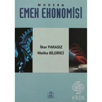MODERN EMEK EKONOMISI - MUSTAFA İLKER PARASIZ