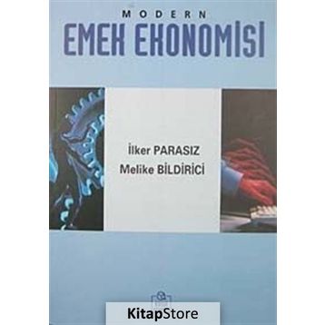 MODERN EMEK EKONOMISI - MUSTAFA İLKER PARASIZ
