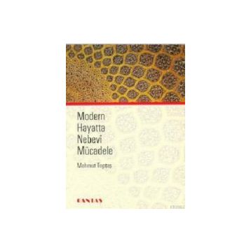Modern Hayatta Nebevi Mücadele - Mahmut Toptaş