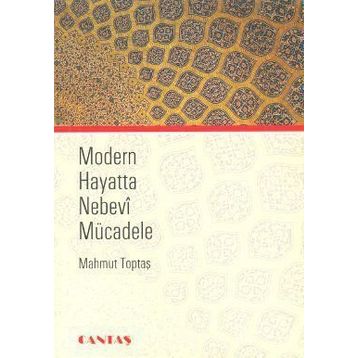 Modern Hayatta Nebevi Mücadele - Mahmut Toptaş