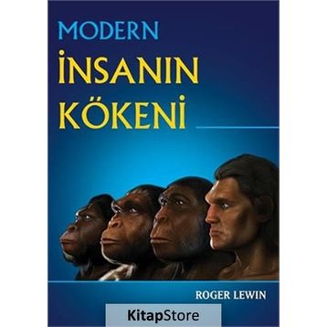 Modern İnsanın Kökeni - Roger Lewin Nurdan Soysal