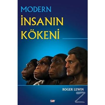 Modern İnsanın Kökeni - Roger Lewin Nurdan Soysal