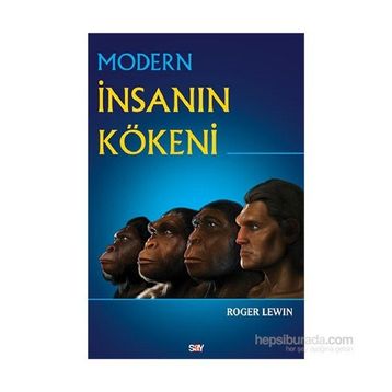 Modern İnsanın Kökeni - Roger Lewin Nurdan Soysal