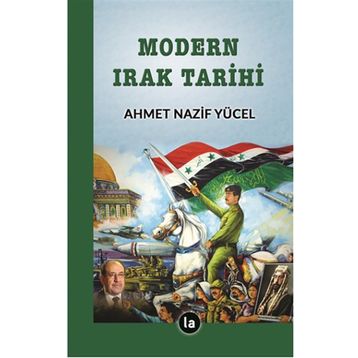 Modern Irak Tarihi - Ahmet Nazif Yücel