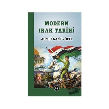 Modern Irak Tarihi - Ahmet Nazif Yücel