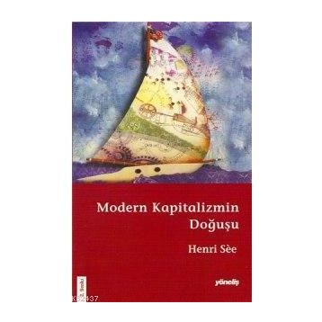 MODERN KAPITALIZMIN DOĞUŞU - HENRI SÈE