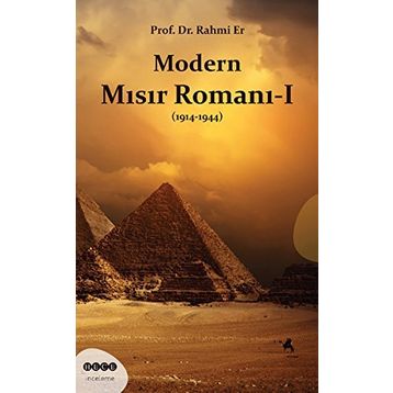 Modern Mısır Romanı 1 1914-1944 - Rahim Er