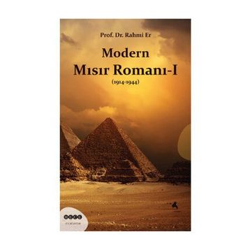 Modern Mısır Romanı 1 1914-1944 - Rahim Er