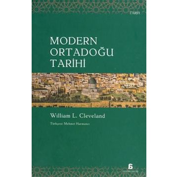 Modern Ortadoğu Tarihi - William L. Cleveland