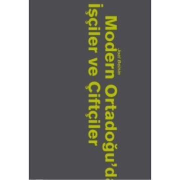 Modern Ortadoğu'da İşçiler ve Köylüler - Joel Beinin