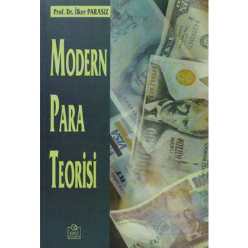MODERN PARA TEORISI - MUSTAFA İLKER PARASIZ