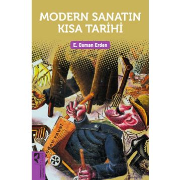 Modern Sanatın Kısa Tarihi - E. Osman Erden
