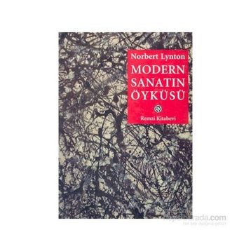 MODERN SANATIN ÖYKÜSÜ - NORBERT LYNTON