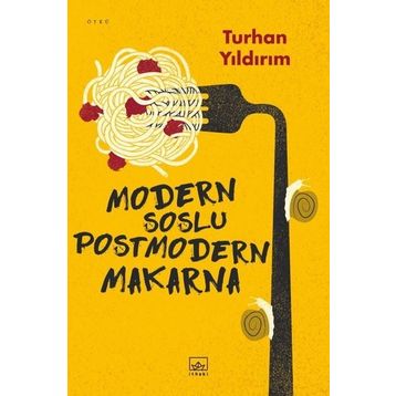 Modern Soslu Postmodern Makarna İthaki Yayınları