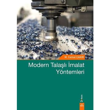 MODERN TALAŞLI İMALAT YÖNTEMLERİ - CEMAL ÇAKIR