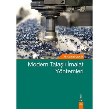 MODERN TALAŞLI İMALAT YÖNTEMLERİ - CEMAL ÇAKIR