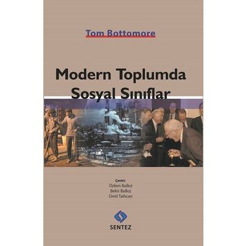 Modern Toplumda Sosyal Sınıflar - Tom Bottomore