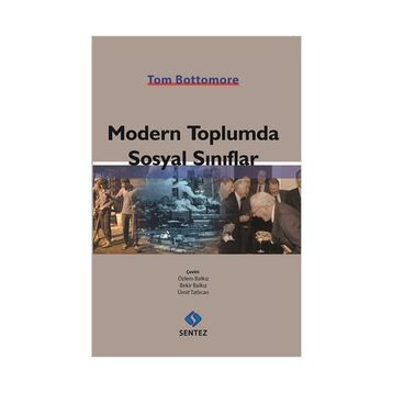 Modern Toplumda Sosyal Sınıflar - Tom Bottomore