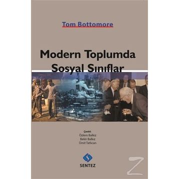 Modern Toplumda Sosyal Sınıflar - Tom Bottomore