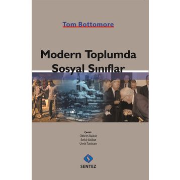Modern Toplumda Sosyal Sınıflar - Tom Bottomore