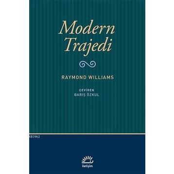 Modern Trajedi - Raymond Williams