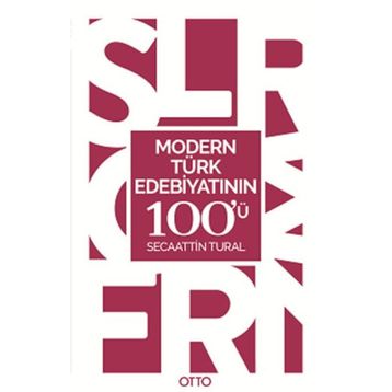 Modern Türk Edebiyatının 100'ü - Secaattin Tural