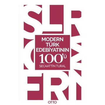 Modern Türk Edebiyatının 100'ü - Secaattin Tural