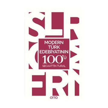 Modern Türk Edebiyatının 100'ü - Secaattin Tural