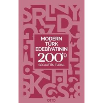 Modern Türk Edebiyatının 200'ü - Secaattin Tural