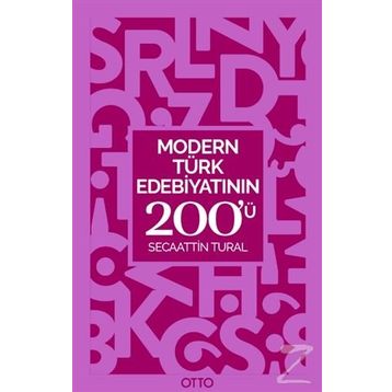 Modern Türk Edebiyatının 200'ü - Secaattin Tural