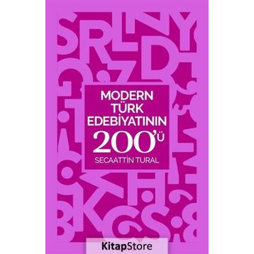 Modern Türk Edebiyatının 200'ü - Secaattin Tural