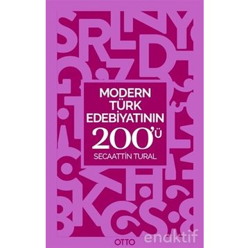 Modern Türk Edebiyatının 200'ü - Secaattin Tural