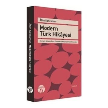 Modern Türk Hikayesi - Alim Kahraman