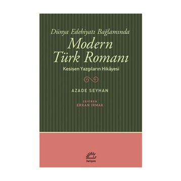 Modern Türk Romanı - Azade Seyhan