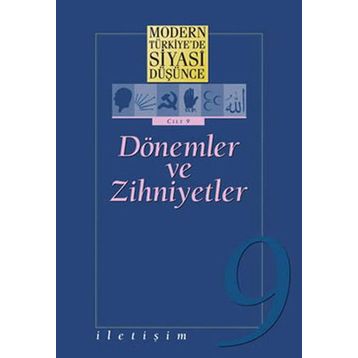 MODERN TÜRKİYE'DE SIYASI DÜŞÜNCE 9 DÖNEMLER VE ZIHNIYETLER - ÖMER LAÇİNER