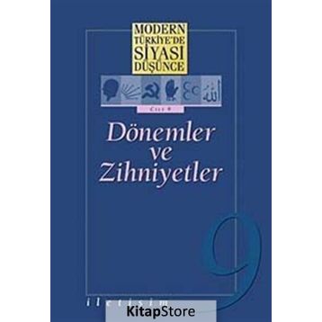 MODERN TÜRKİYE'DE SIYASI DÜŞÜNCE 9 DÖNEMLER VE ZIHNIYETLER - ÖMER LAÇİNER