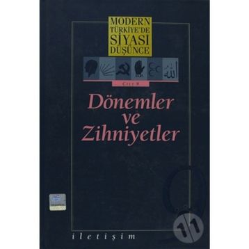 MODERN TÜRKİYE'DE SIYASI DÜŞÜNCE 9 DÖNEMLER VE ZIHNIYETLER - ÖMER LAÇİNER