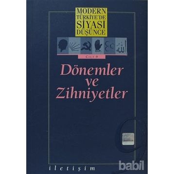 MODERN TÜRKİYE'DE SIYASI DÜŞÜNCE 9 DÖNEMLER VE ZIHNIYETLER - ÖMER LAÇİNER