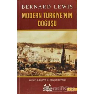 MODERN TÜRKİYE'NİN DOĞUŞU - BERNARD LEWIS