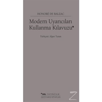 Modern Uyarıcıları Kullanma Kılavuzu - Honore de Balzac