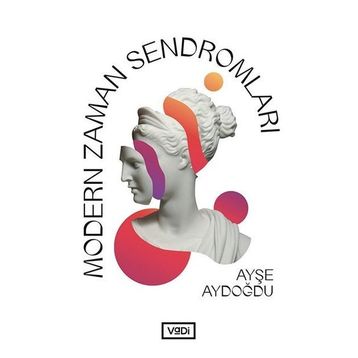 Modern Zaman Sendromları - Ayşe Aydoğdu