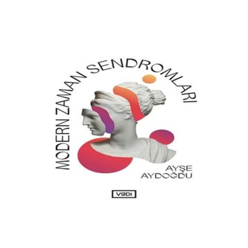 Modern Zaman Sendromları - Ayşe Aydoğdu