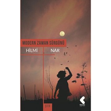 Modern Zaman Sürgünü - Hilmi Nar