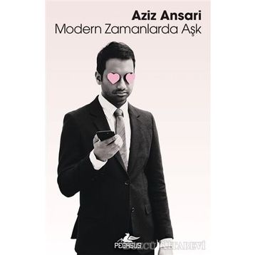 Modern Zamanlarda Aşk - Aziz Ansari