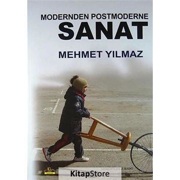 MODERNDEN POSTMODERNE SANAT - MEHMET YILMAZ