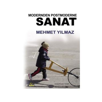 MODERNDEN POSTMODERNE SANAT - MEHMET YILMAZ